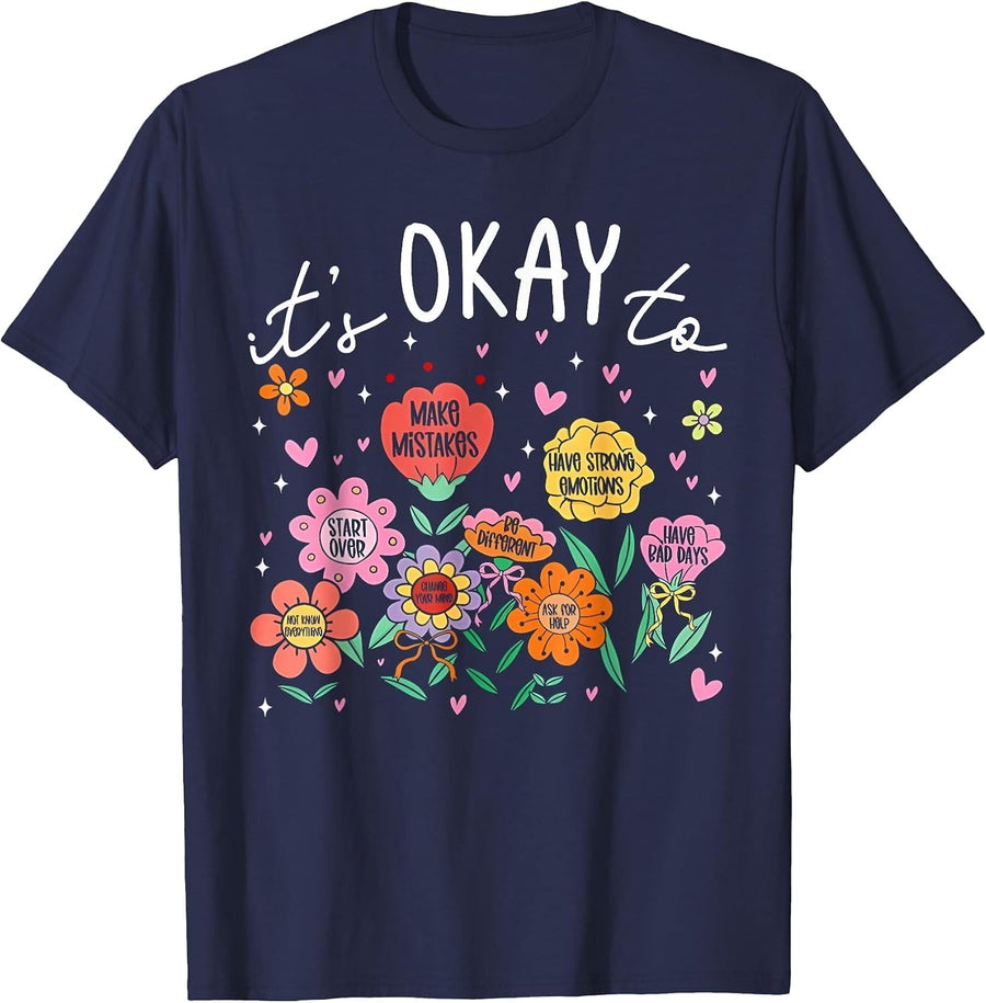 Its Okay to Not Be Okay Mental Health Be Kind Flowers T-Shirt - Navy Blue