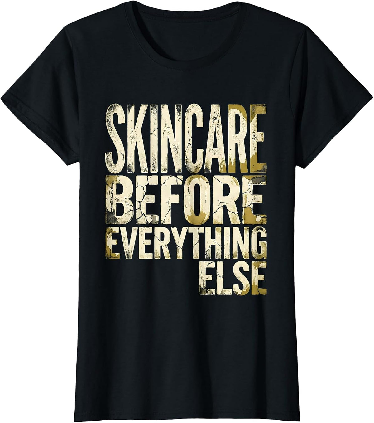 Skincare Before Everything Else K-Beauty Design T-Shirt - Black