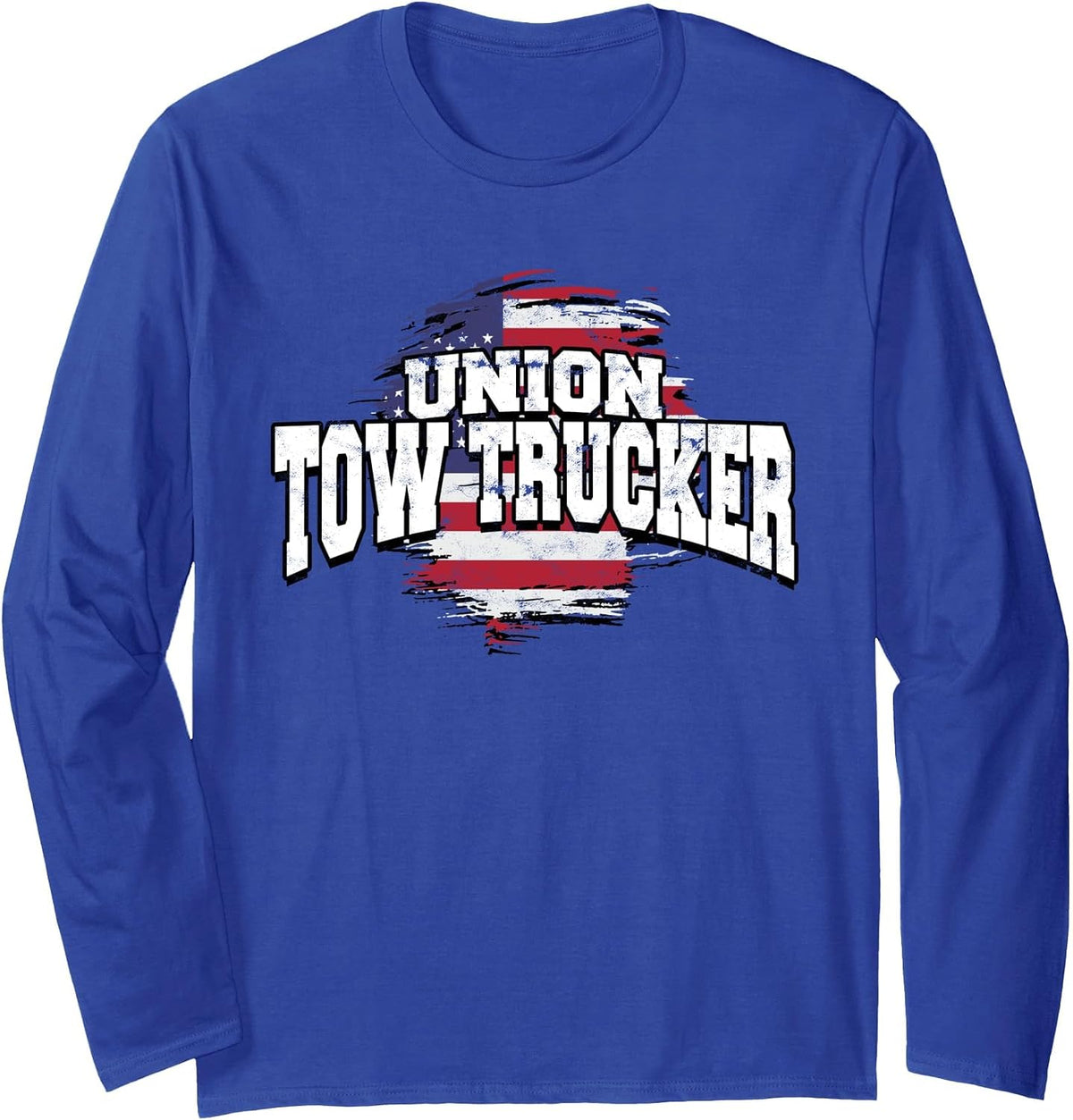 Tow Trucker Tow Truck Operator Union Tow Truck Driver Long Sleeve T-Shirt - Adult Unisex Royal Blue