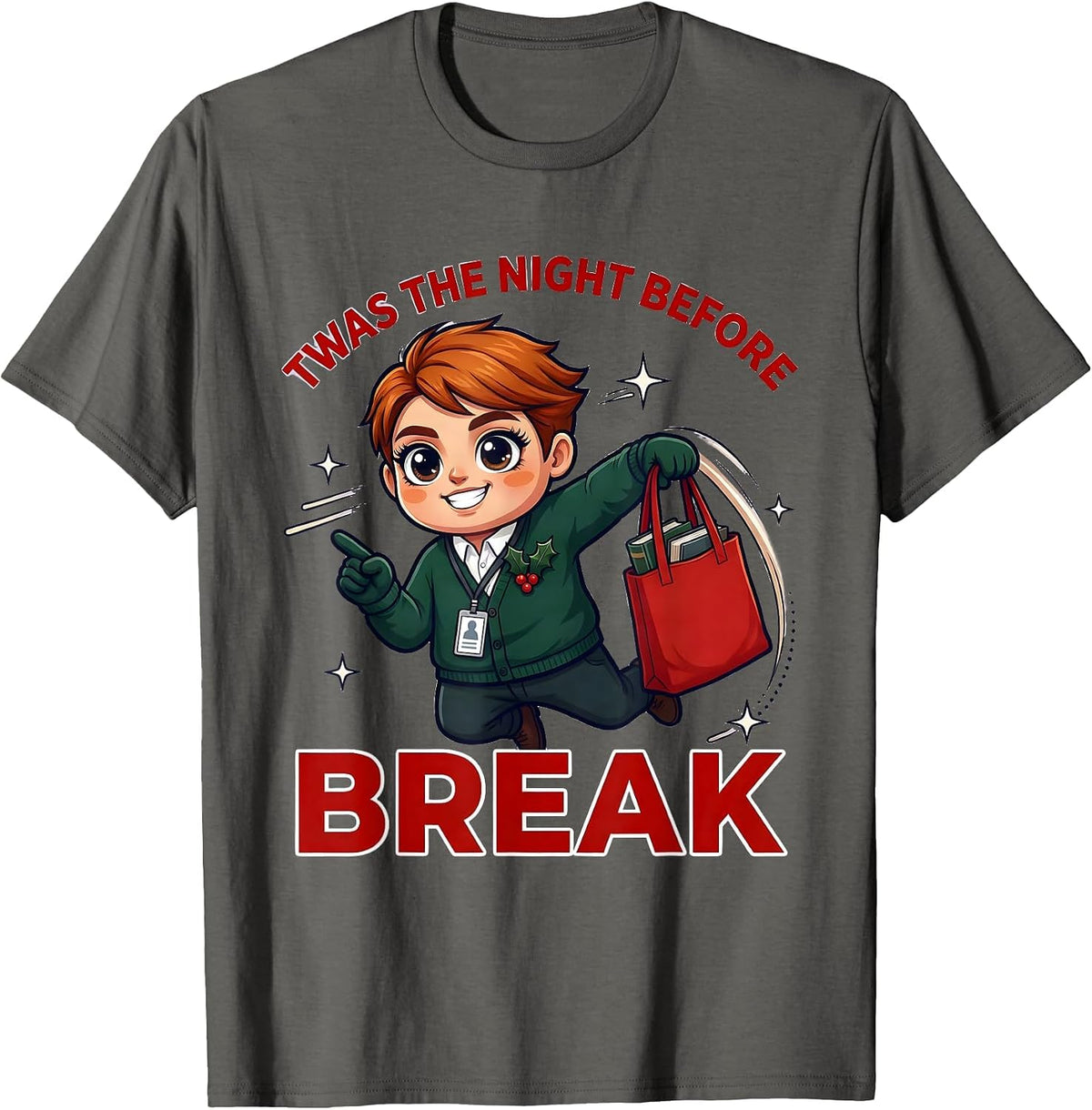 TWAS THE NIGHT BEFORE BREAK Funny School Staff Christmas T-Shirt - Asphalt Grey
