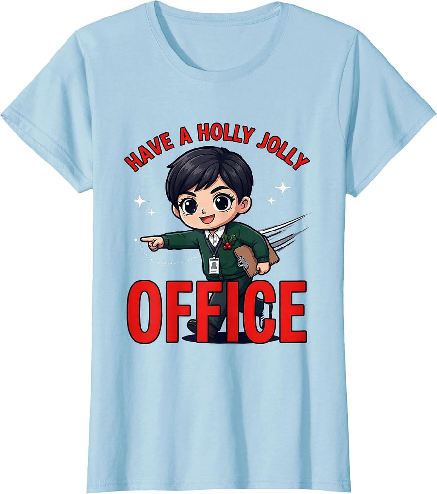 Women's HAVE A HOLLY JOLLY OFFICE Funny School Staff Christmas T-Shirt - Baby Blue