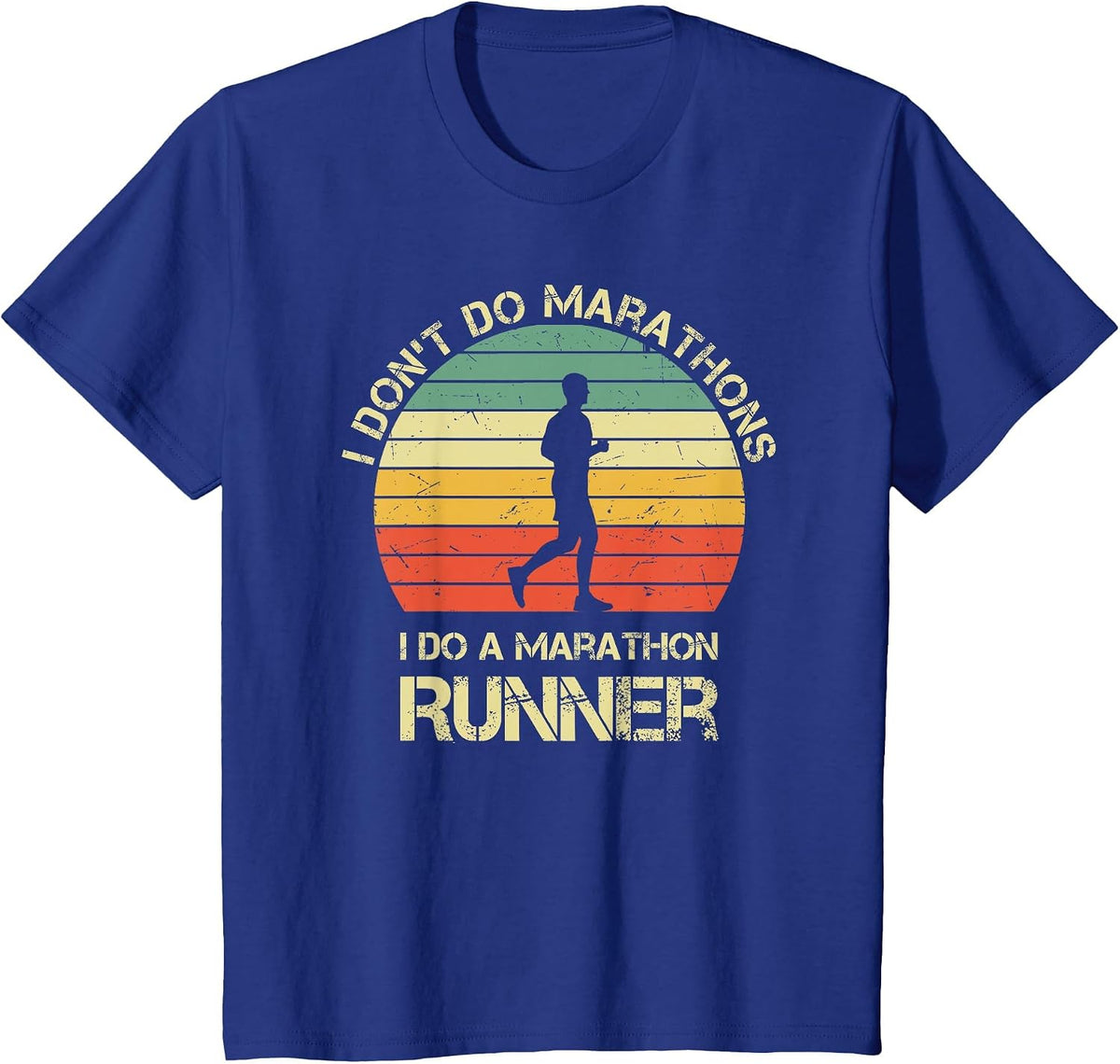 Retro I Don't Do Marathons I Do A Marathon Runner T-Shirt - Royal Blue