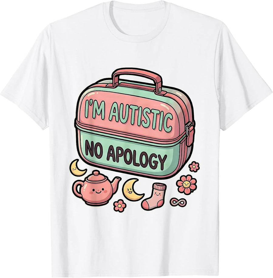 Men's I'm Autistic No Apology Cute Kawaii Neurodiversity Humor T-Shirt - White