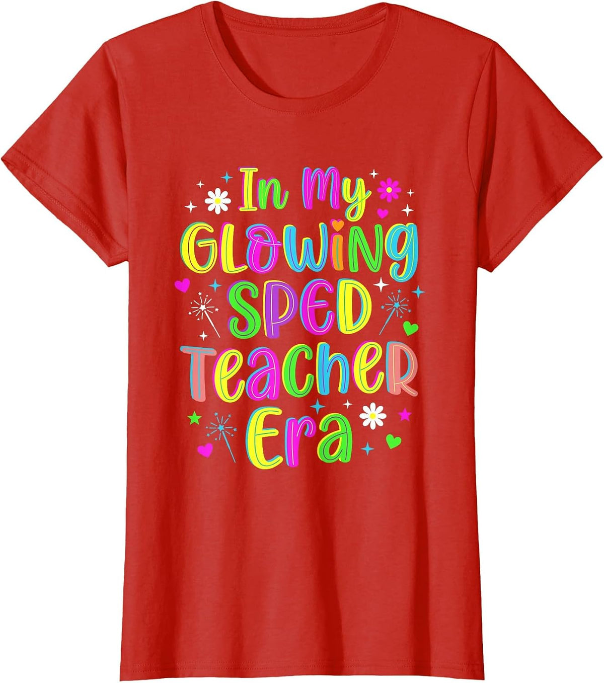 in My Glowing Sped Teacher Era Groovy Colorful Bright Retro T-Shirt - Red