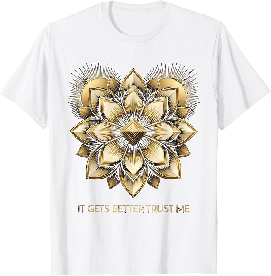 Men's It Gets Better Trust Me Mental Health Matters T-Shirt - White