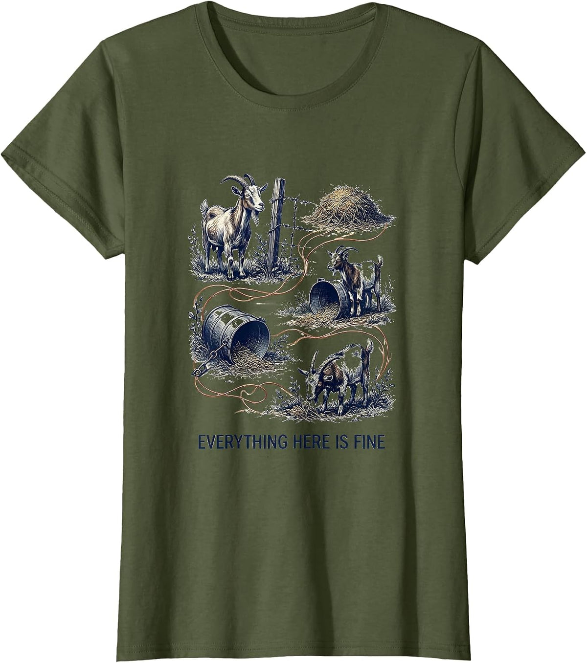 Women's Everything Here Is Fine Funny Goat Owner Farmer Gift T-Shirt - Olive Green