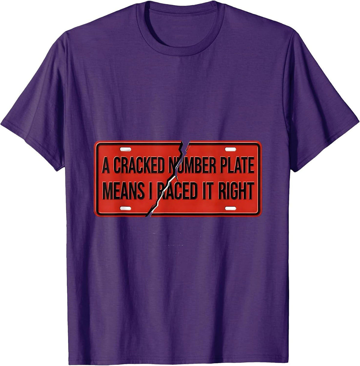 A Cracked Number Plate Means I Raced It Right RC Car Racing T-Shirt - Purple