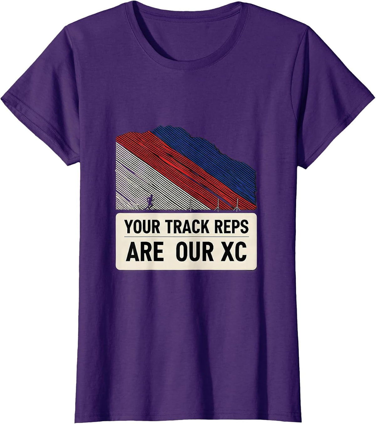Women's Your Track Reps Are Our XC Funny Cross Country Running Gift T-Shirt - Purple