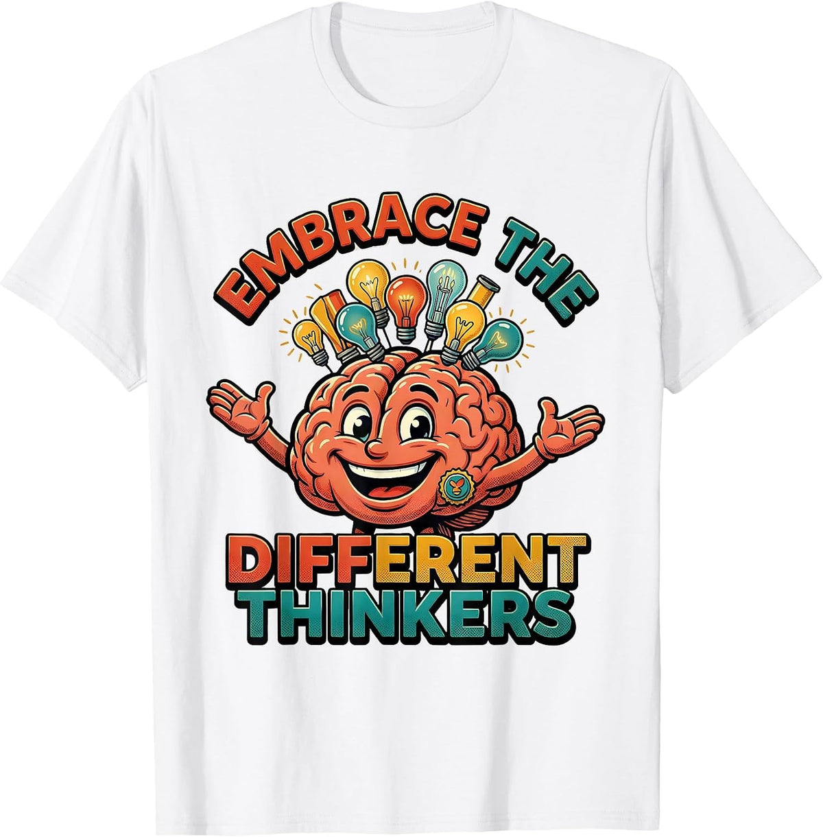 Men's Embrace the Different Thinkers Neurodiversity Design T-Shirt - White
