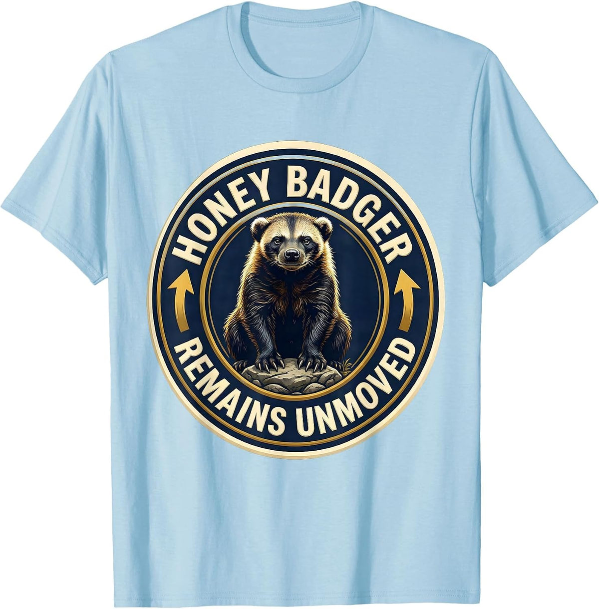 Men's Honey Badger Remains Unmoved Funny Animal Humor T-Shirt - Baby Blue