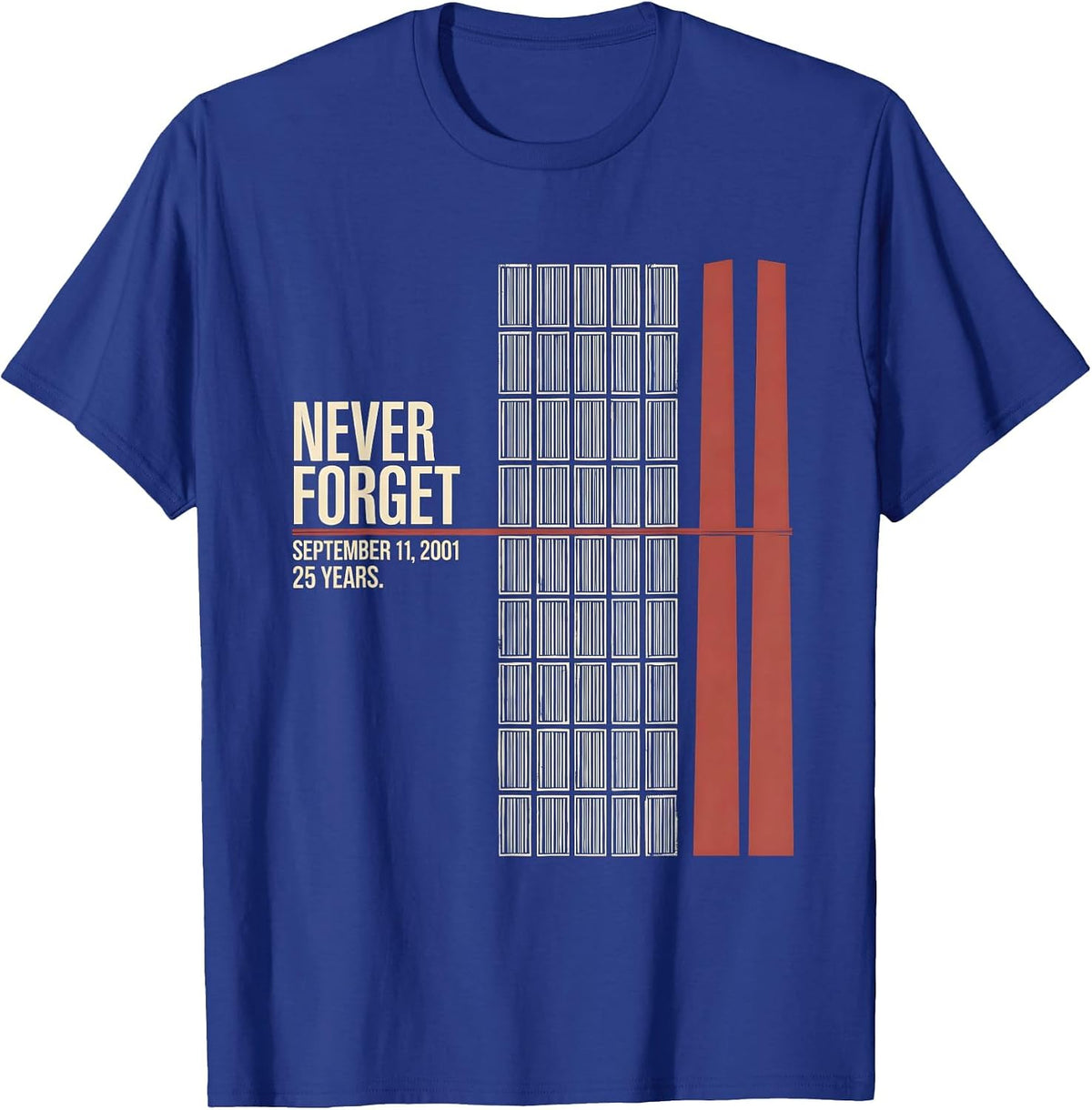 Men's Never Forget September 11, 2001 25 Years Memorial T-Shirt - Royal Blue