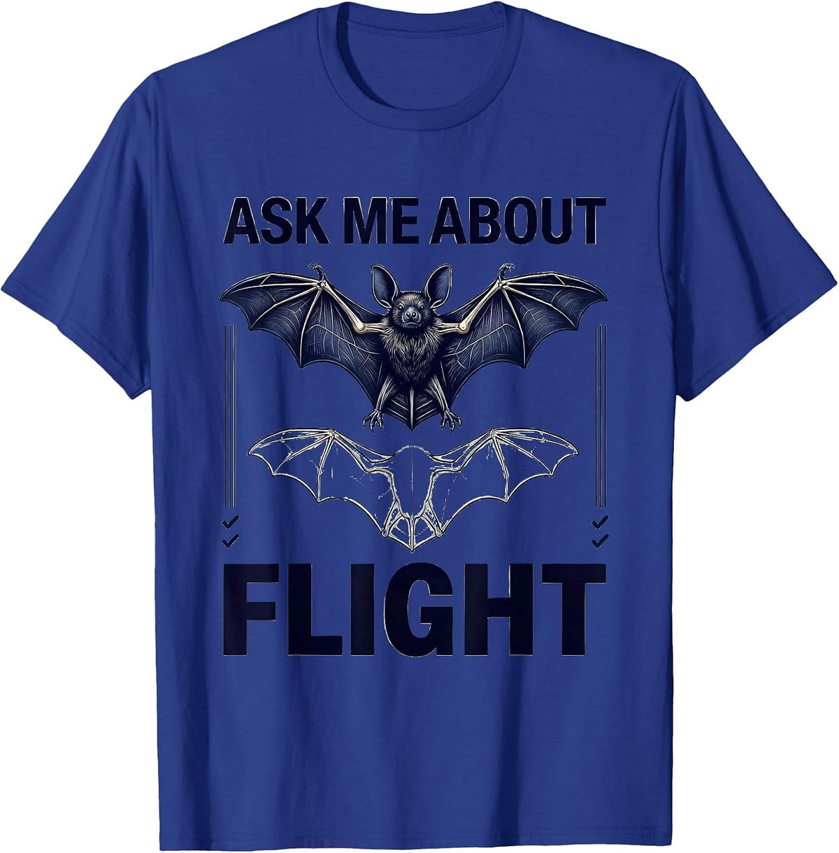 Ask Me About Flight Funny Bat Lover Halloween Bat Enthusiast T-Shirt - Royal Blue