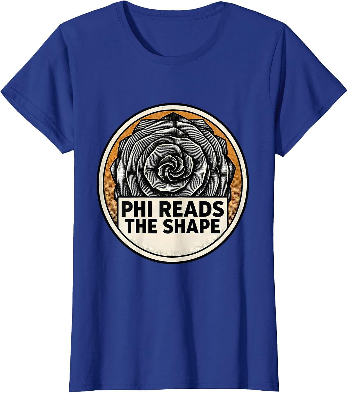 Women's Phi Reads The Shape Fibonacci Golden Ratio Sacred Geometry T-Shirt - Royal Blue