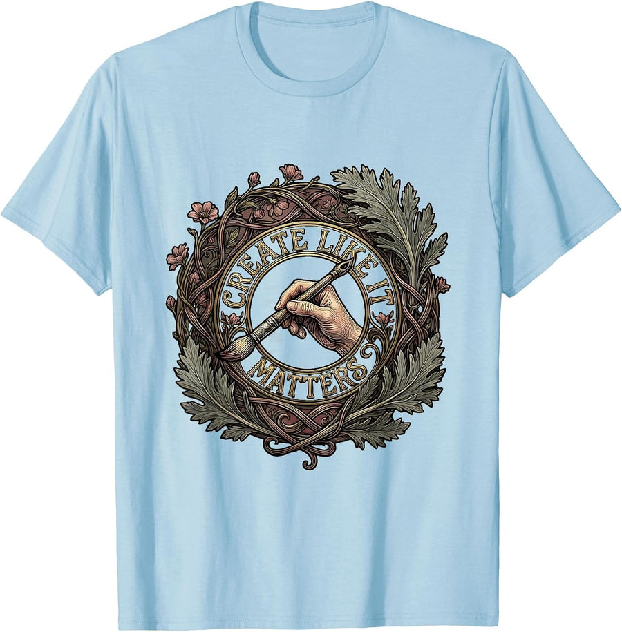 Men's Create Like It Matters Renaissance Art Design T-Shirt - Baby Blue