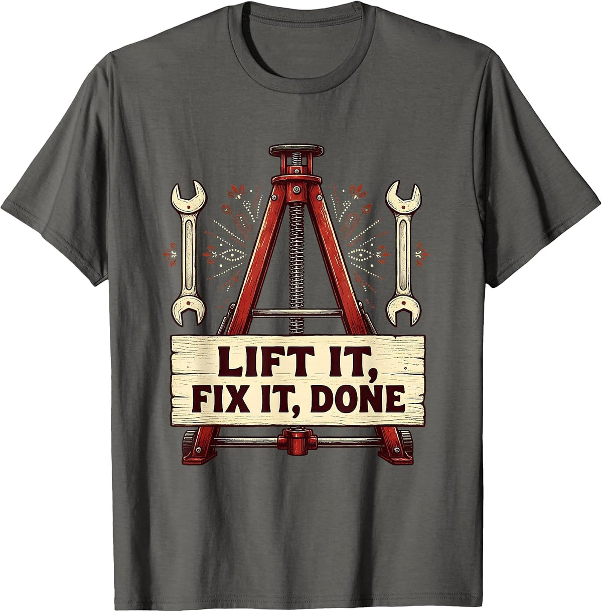 Lift It Fix It Done Mechanic Garage Design T-Shirt - Asphalt Grey