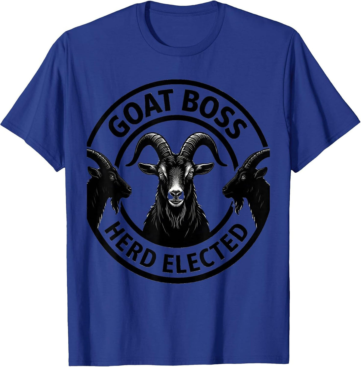 Men's Goat Boss Herd Elected Funny Goat Lover Farmer Gift T-Shirt - Royal Blue