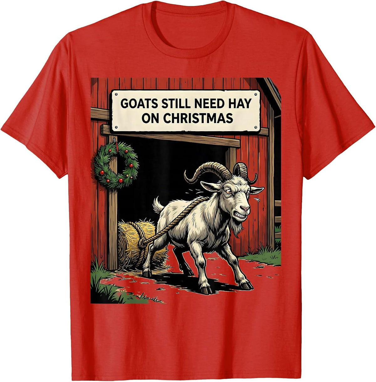 Men's Goats Still Need Hay On Christmas Funny Farm Animal T-Shirt - Red