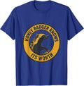 Honey Badger Knows Its Worth Funny Animal Lover Meme Humor T-Shirt - Royal Blue