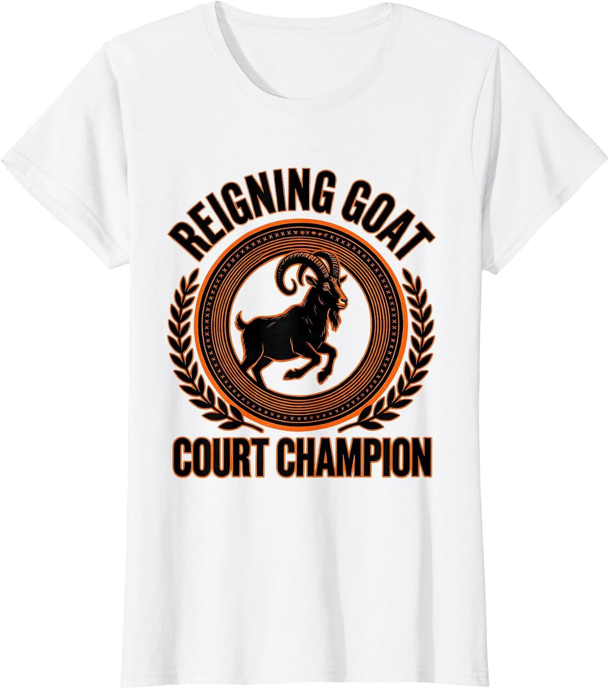Women's Reigning GOAT Court Champion Funny Goat Lover Gift T-Shirt - White