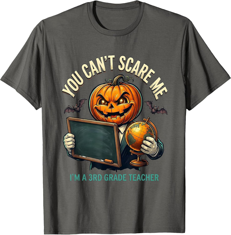 You Can't Scare Me I'm a 3rd Grade Teacher Halloween T-Shirt - Asphalt Grey