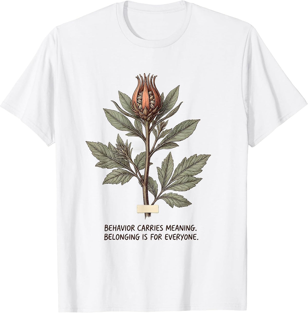 Men's Behavior Carries Meaning Special Education T-Shirt - White