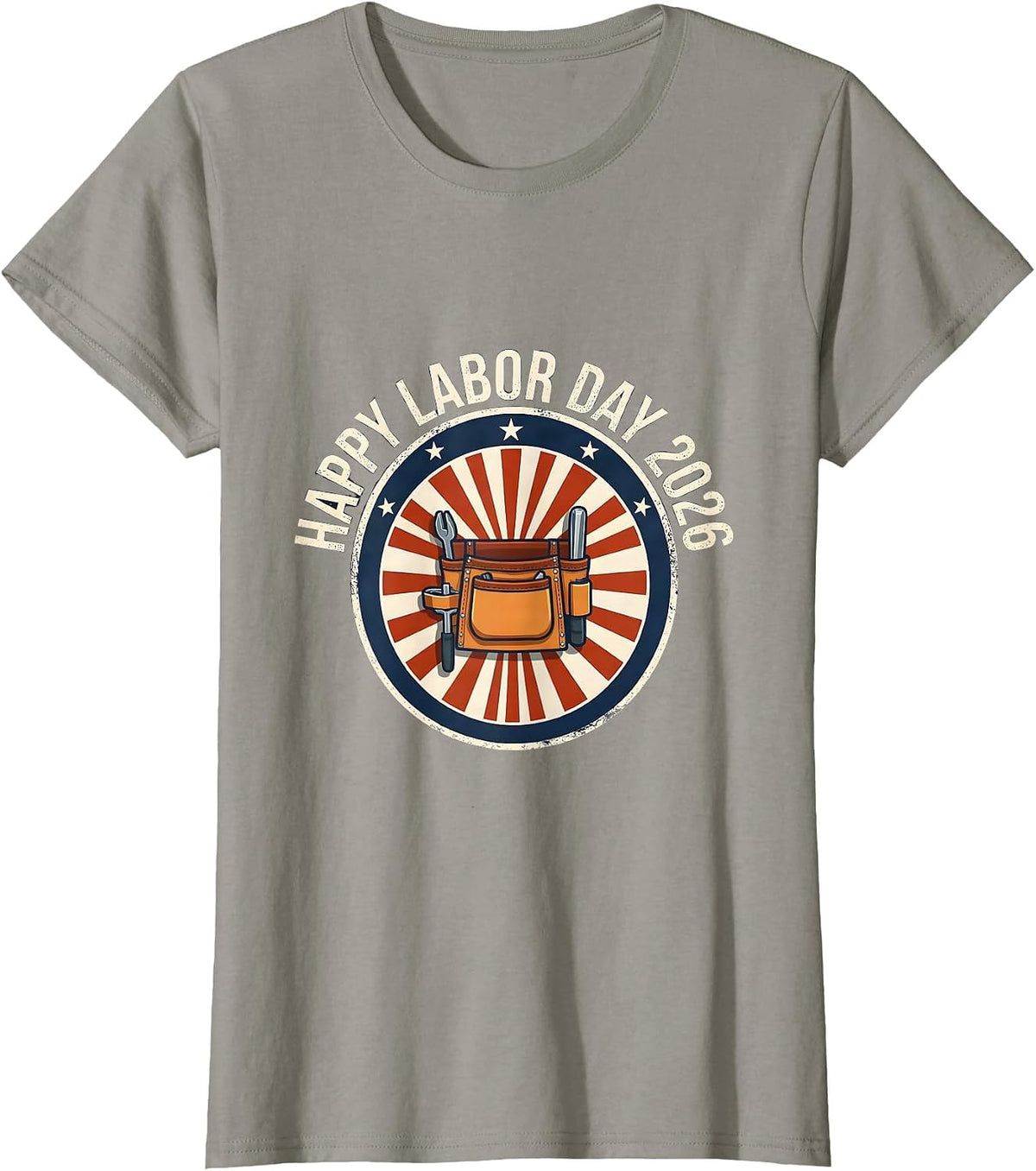 Women's Happy Labor Day 2026 Patriotic Union Worker Pride Gift T-Shirt - Slate Grey