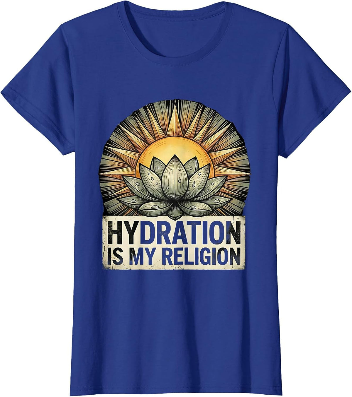 Women's Hydration Is My Religion K-Beauty Skincare Design T-Shirt - Royal Blue