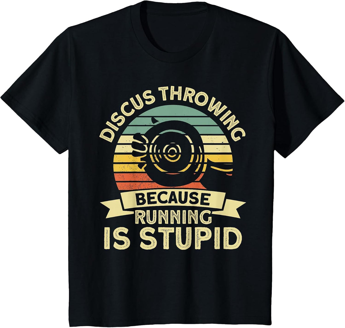 Discus Throwing Because Running is Stupid Discus Thrower T-Shirt - Black