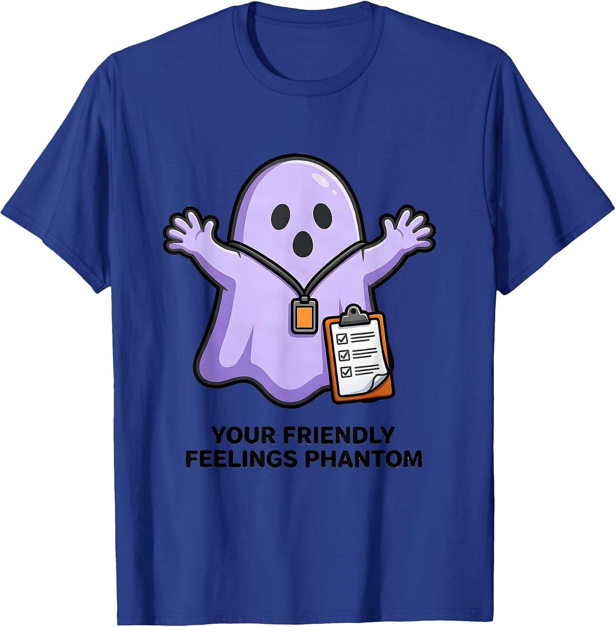 Your Friendly Feelings Phantom Funny Mental Health Halloween T-Shirt - Royal Blue