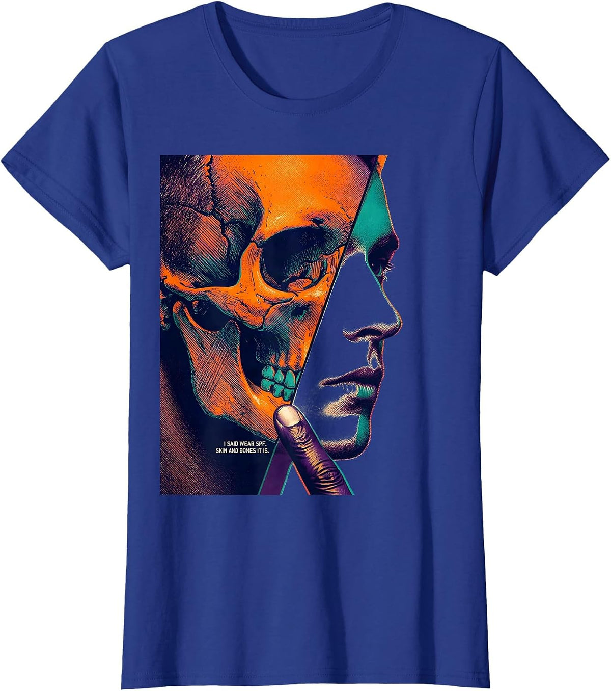 Women's I Said Wear SPF Skin And Bones It Is Esthetician Skincare T-Shirt - Royal Blue