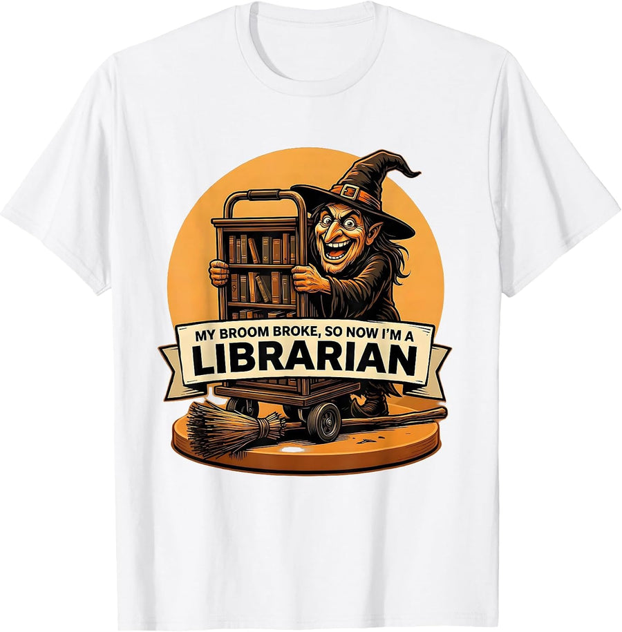 Men's My Broom Broke So Now I'm A Librarian Funny Halloween T-Shirt - White