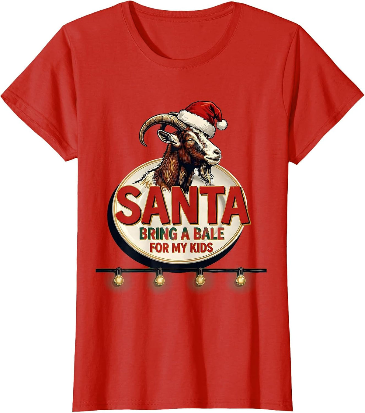 Women's Santa Bring a Bale for My Kids Funny Goat Lover Christmas T-Shirt - Red