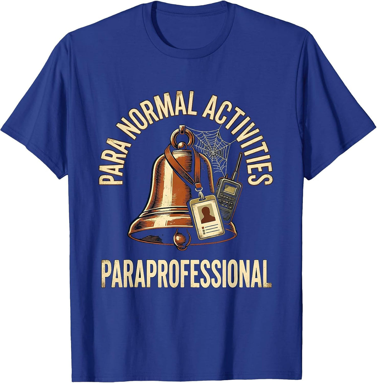 Para Normal Activities Paraprofessional Vintage T-Shirt - Royal Blue