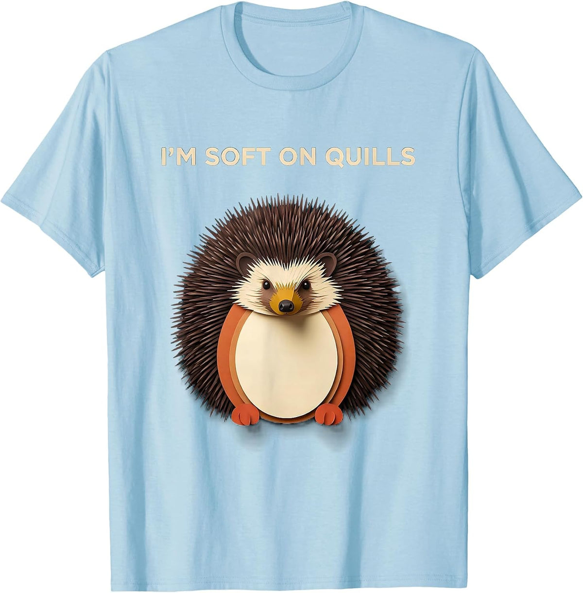 Men's I'm Soft On Quills Cute Hedgehog Pet Lover Novelty Humor T-Shirt - Baby Blue