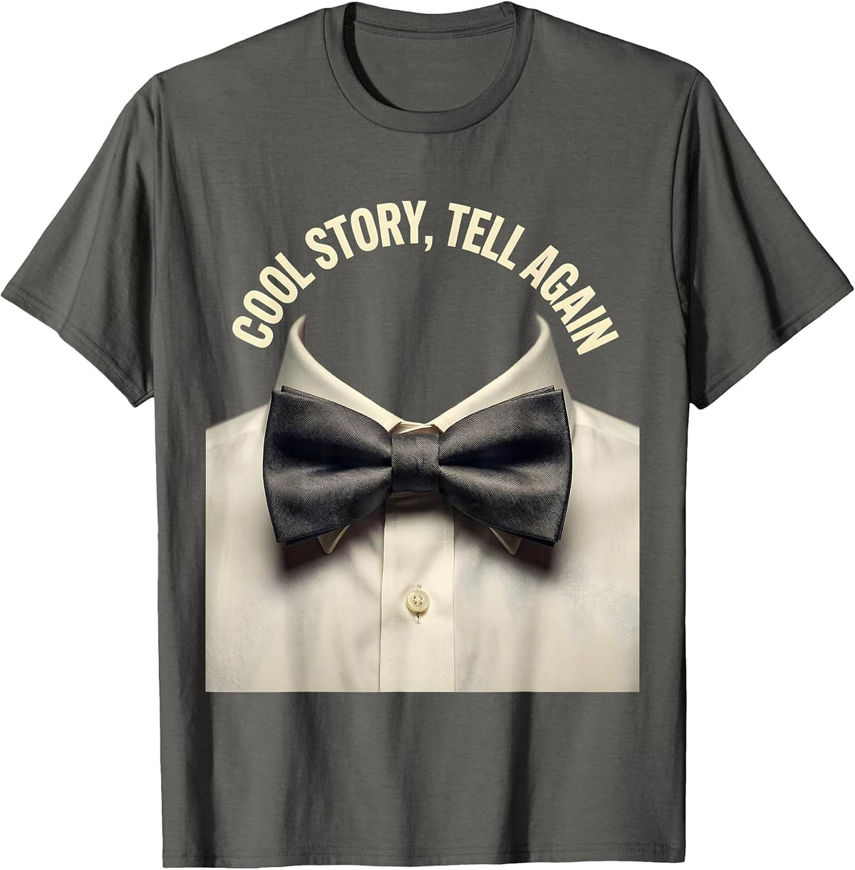Men's Cool Story Tell Again Sarcastic Humor Design T-Shirt - Asphalt Grey
