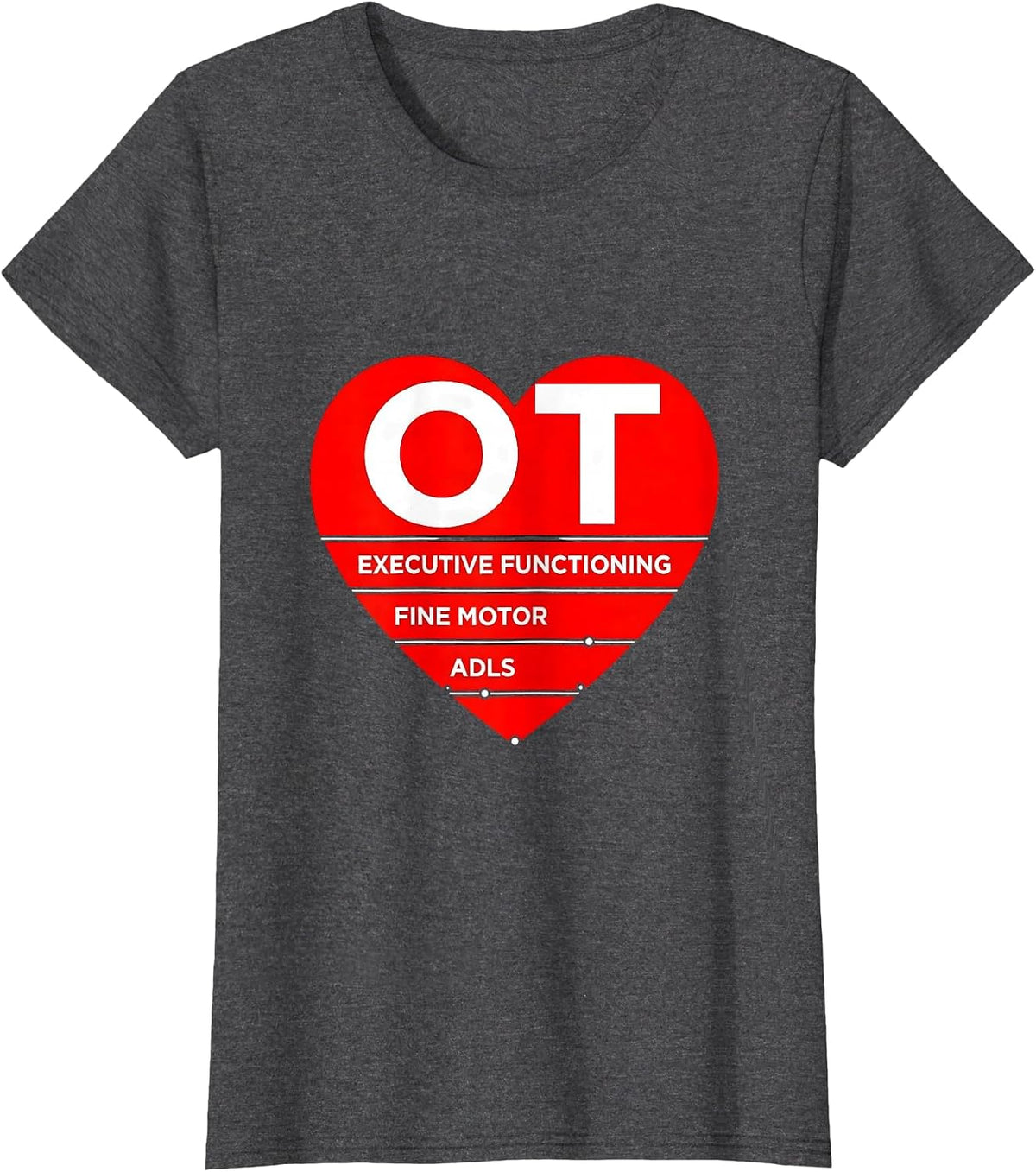 Women's OT Executive Functioning Fine Motor ADLS Occupational T-Shirt - Dark Heather Grey