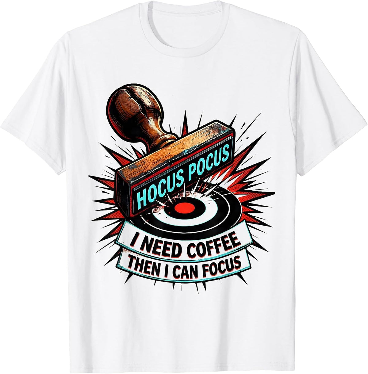 Men's Hocus Pocus, I Need Coffee, Then I Can Focus Funny T-Shirt - White
