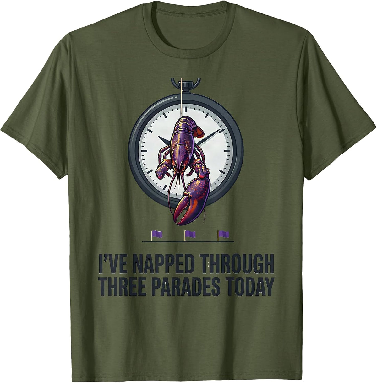 I've Napped Through Three Parades Today Mardi Gras T-Shirt - Olive Green