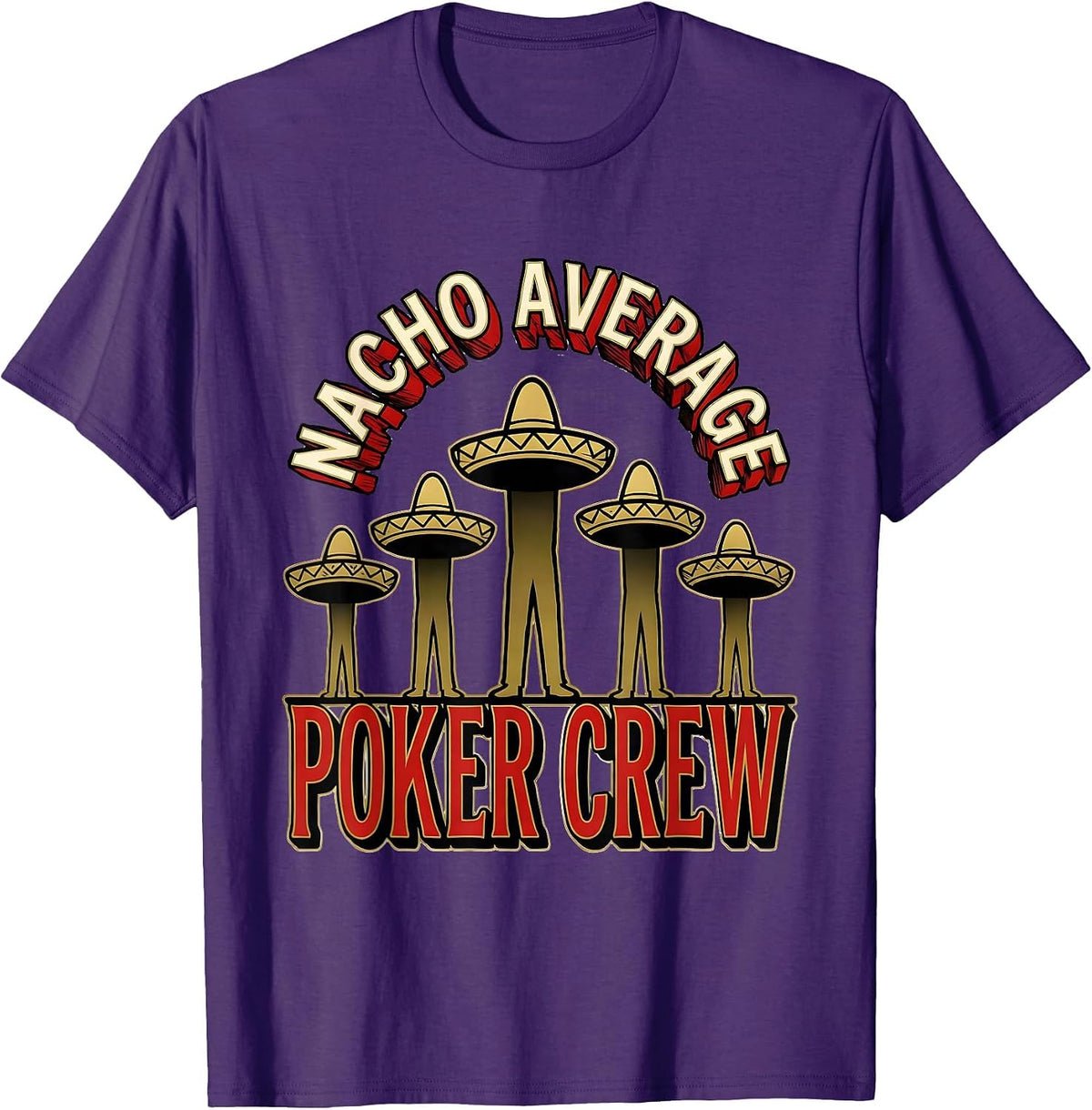 Nacho Average Poker Crew Funny Poker Player Cinco De Mayo T-Shirt - Purple