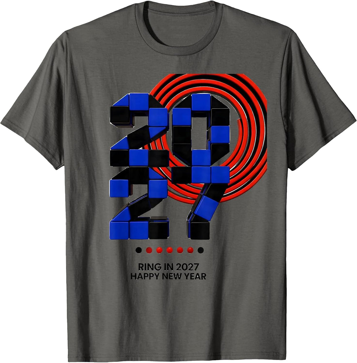 Ring In 2027 Happy New Year Geometric Family Party T-Shirt - Asphalt Grey