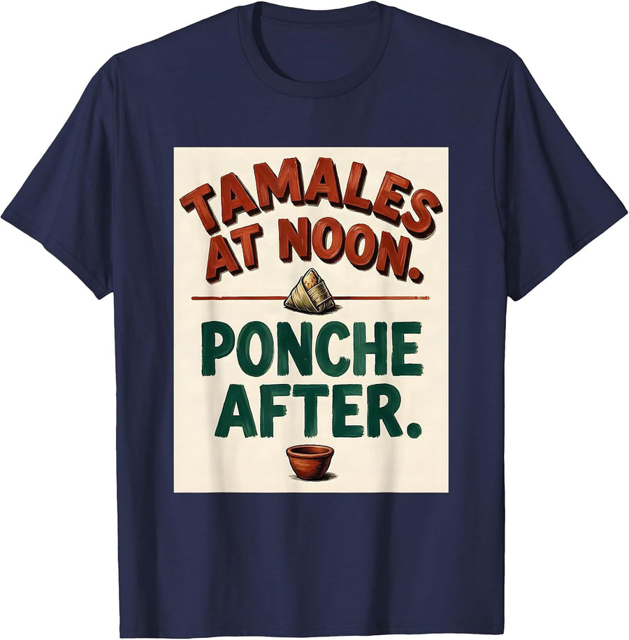 Tamales At Noon Ponche After Funny Spanish Pun Cinco De Mayo T-Shirt - Navy Blue