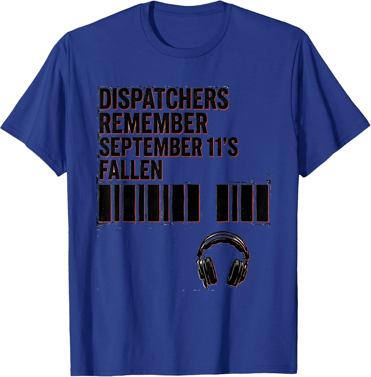 Dispatchers Remember September 11's Fallen First Responder T-Shirt - Royal Blue