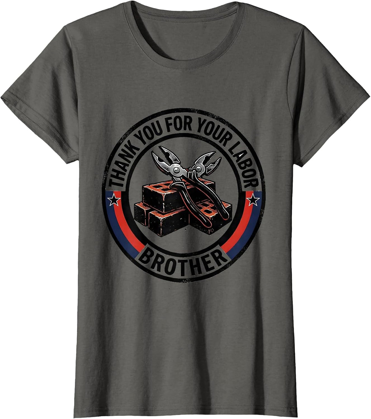 Women's Thank You For Your Labor Brother Patriotic Union Labor Day T-Shirt - Asphalt Grey