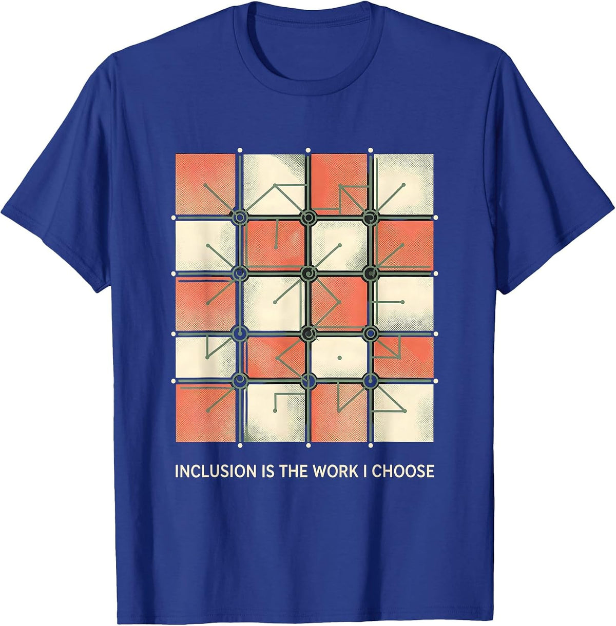 Inclusion Is The Work I Choose Inspirational Special T-Shirt - Royal Blue