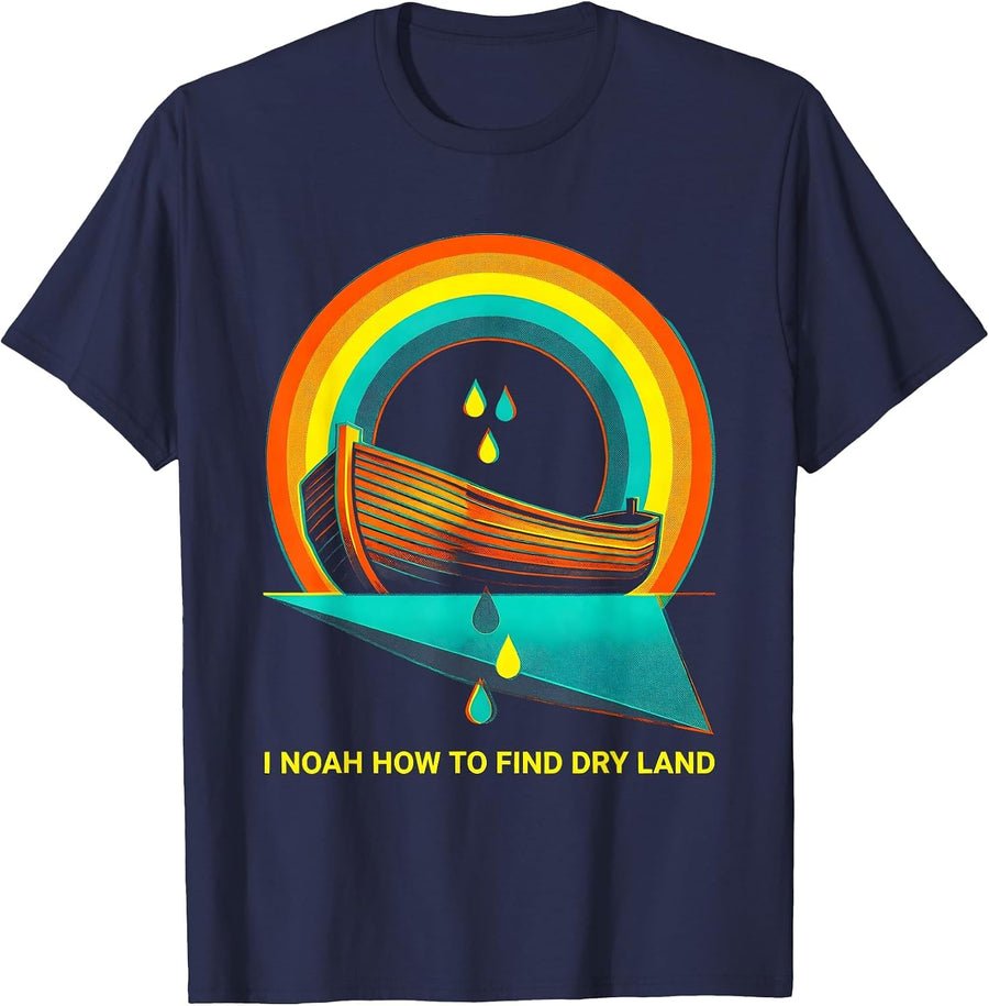 I Noah How To Find Dry Land Funny Christian Pun Humor T-Shirt - Navy Blue