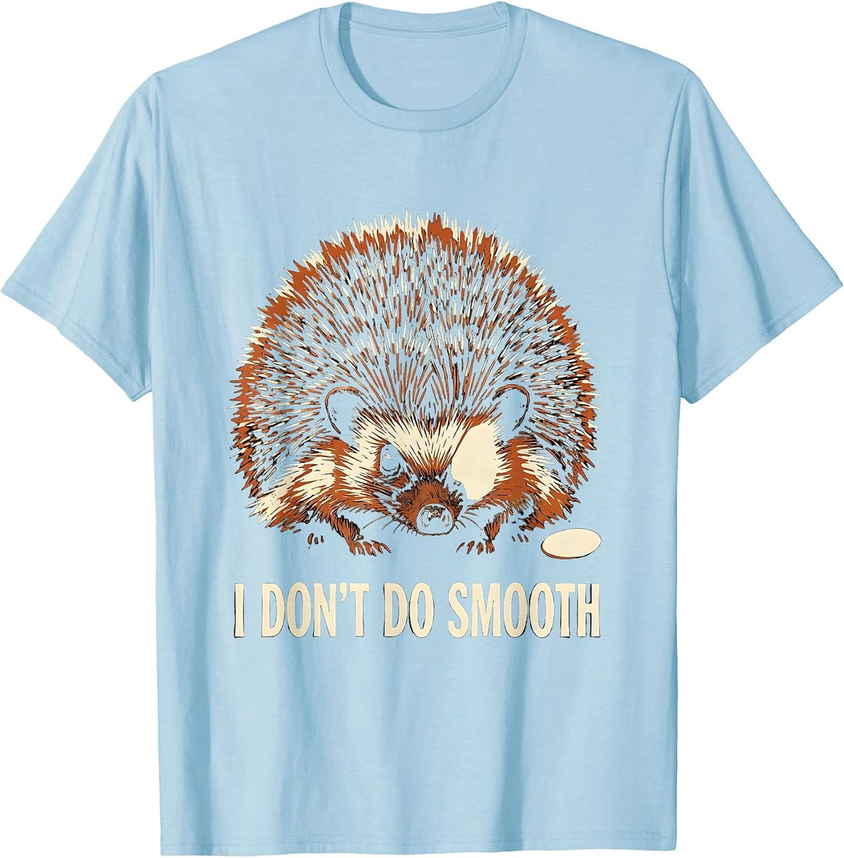 Men's I Don't Do Smooth Linocut Hedgehog Animal Lover Humor T-Shirt - Baby Blue
