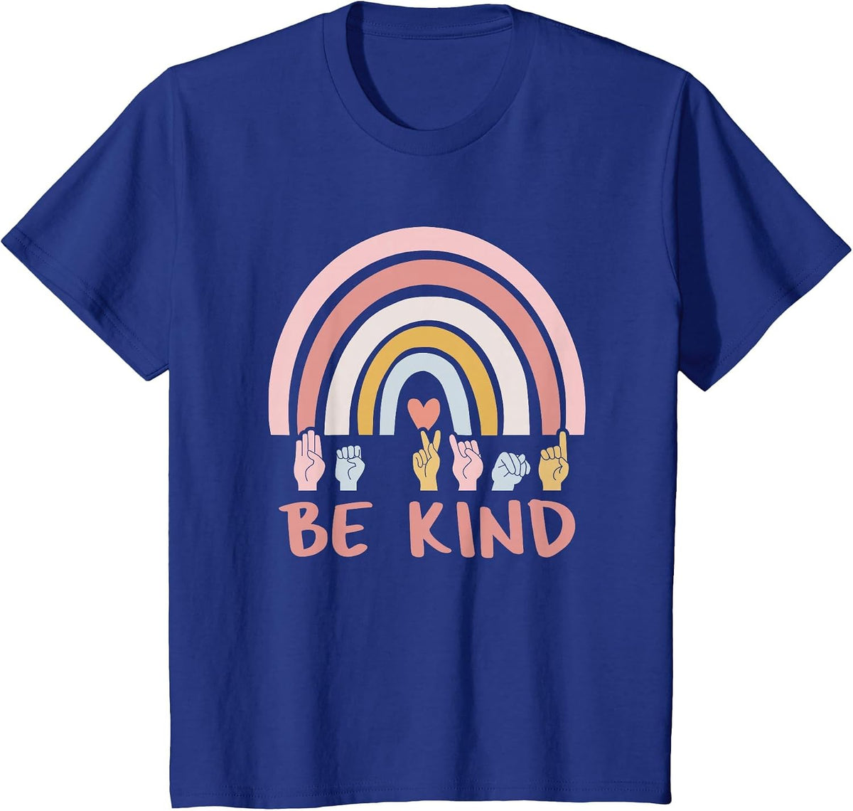 Be Kind ASL Sign Language Deaf SPED Teacher Kids Men Women T-Shirt - Royal Blue