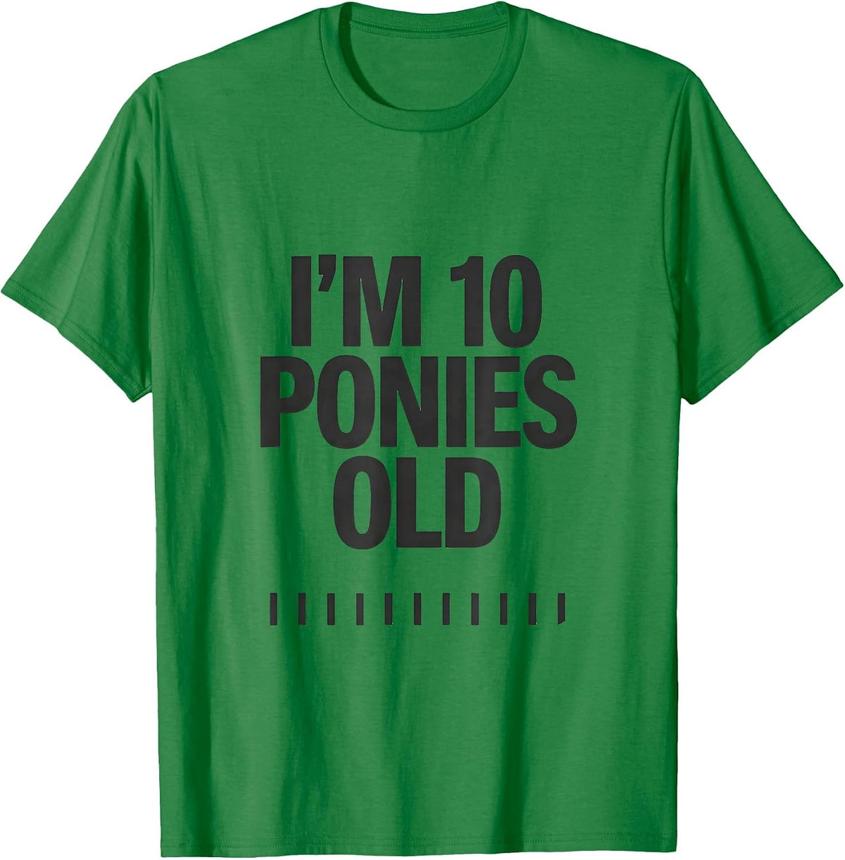 Men's I'm 10 Ponies Old Cute Horse Lover Birthday Girl T-Shirt - Kelly Green