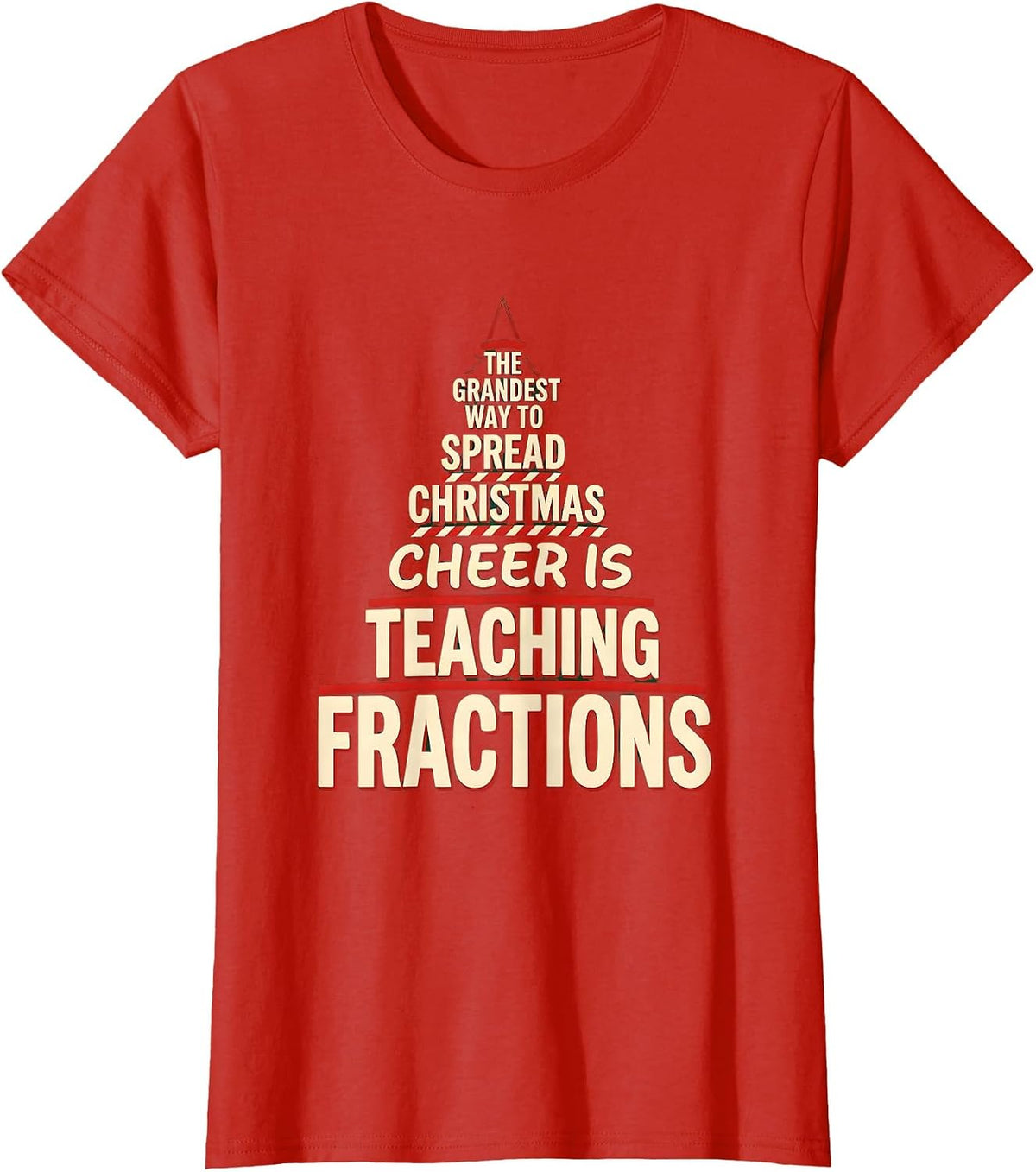 The Grandest Way To Spread Christmas Cheer Is Teaching T-Shirt - Red