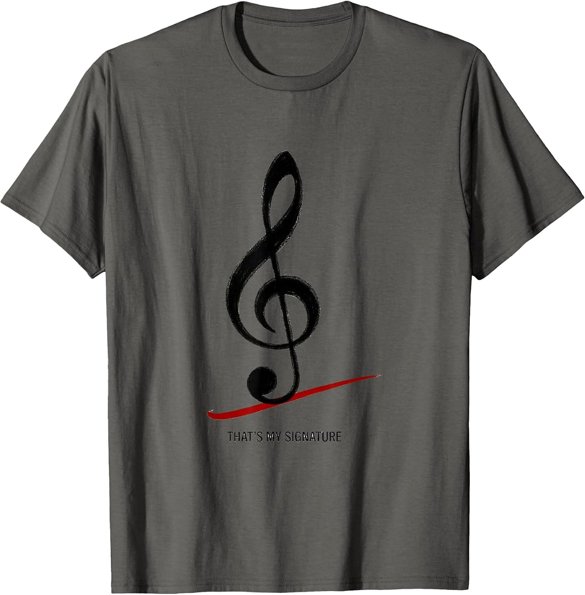 That's My Signature Funny Music Lover Pianist Gift T-Shirt - Asphalt Grey